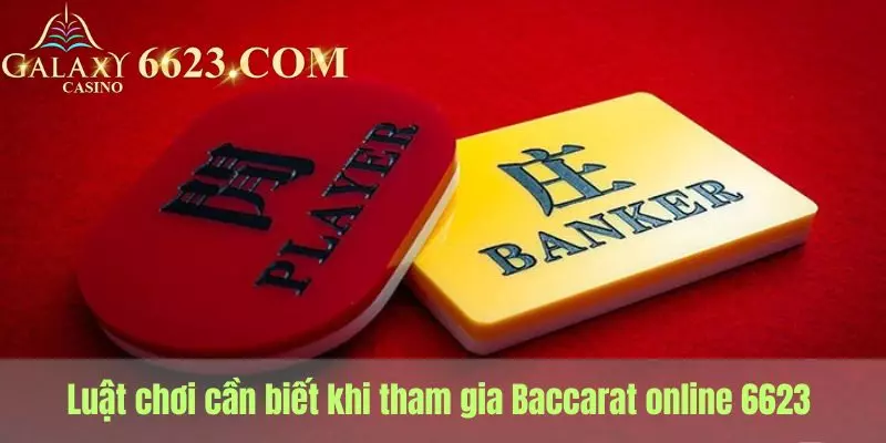 Quy tắc chơi cần biết khi tham gia tựa game cá độ baccarat trực tuyến Win33  