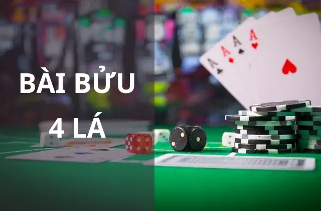 Bí Kíp Chơi Bài Bửu 4 Lá Độc Đáo & Hấp Dẫn Từ Cao Thủ