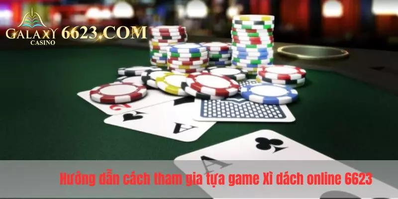 Hướng dẫn cách tham gia tựa game Xì dách trực tuyến Win33 