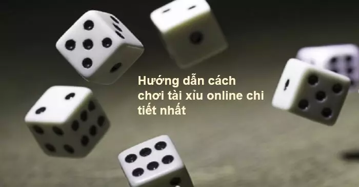 Luật chơi tài xỉu xì ngầu cơ bản