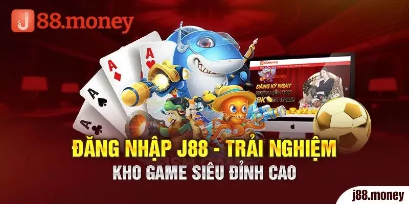 Hướng dẫn trình tự J88 đăng nhập chuẩn xác nhất