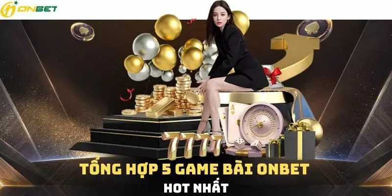 5 siêu phẩm game bài đang làm mưa làm gió trên website.