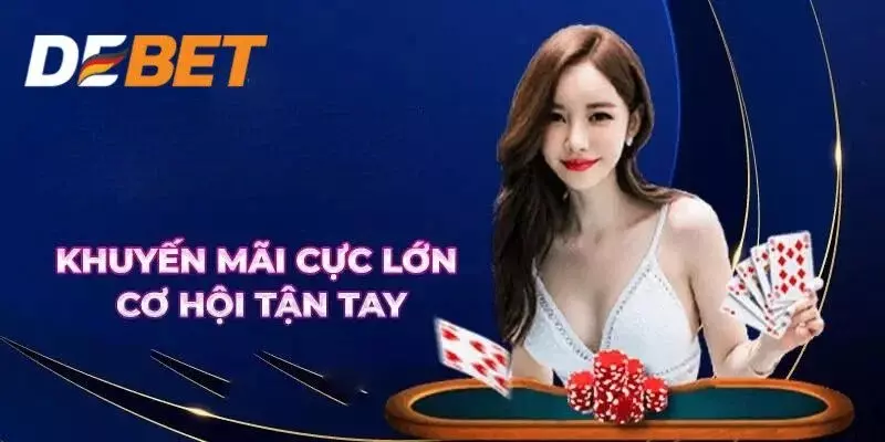 Ưu đãi debet – Tổng hợp ưu đãi hấp dẫn có tại nhà cái