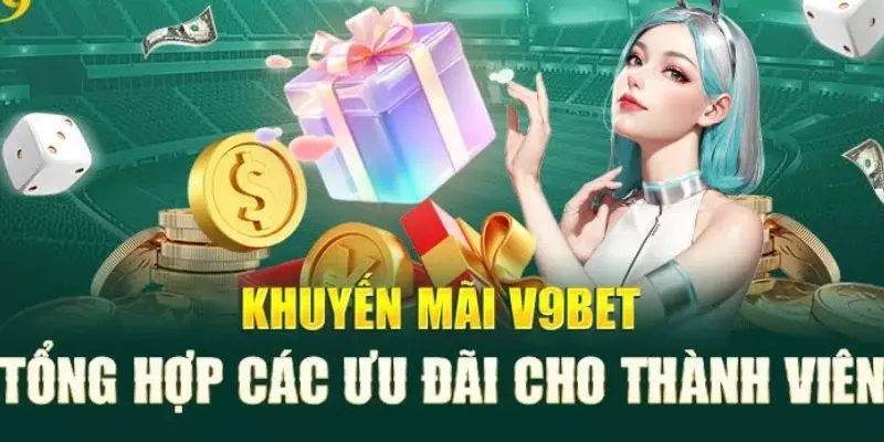 Những ưu đãi hấp dẫn chứng minh nhà cái V9BET có uy tín không?